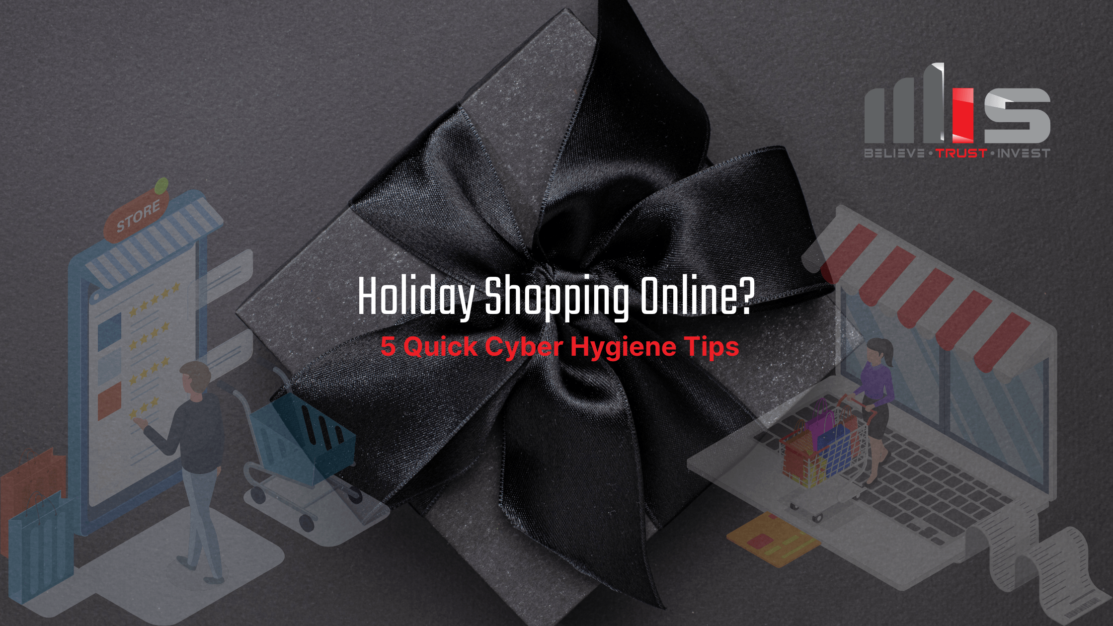 Black gift box with a satin bow overlaid with illustrations of online shopping and the text "Holiday Shopping Online? 5 Quick Cyber Hygiene Tips" in white and red, with the TeamMIS logo in the top right corner.