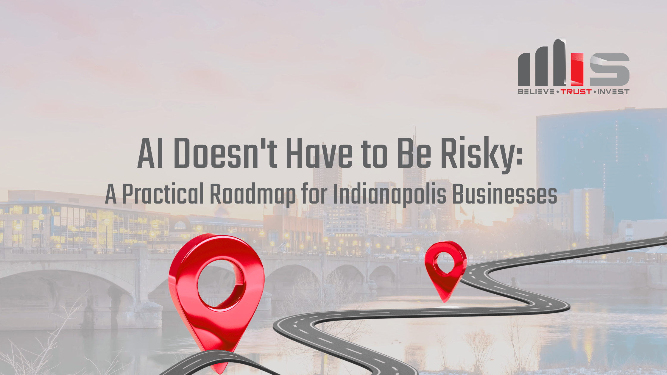A digital road with red location pins winds toward the Indianapolis skyline, with text reading: "AI Doesn't Have to Be Risky: A Practical Roadmap for Indianapolis Businesses." The TeamMIS logo appears in the top right corner.
