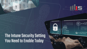 a laptop displaying a digital security interface with a padlock icon, username login fields, and network connection graphics, with padlock icons and binary code overlaid in the background. Text reads: 'The Intune Security Setting You Need to Enable Today.'