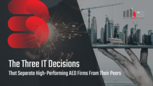 a split composition: on the left, a hand holding a glowing digital brain with circuit board graphics and a bold red abstract icon; on the right, a hand holding a tablet displaying a city skyline with construction cranes. Text reads: 'The Three IT Decisions That Separate High-Performing AED Firms From Their Peers.'